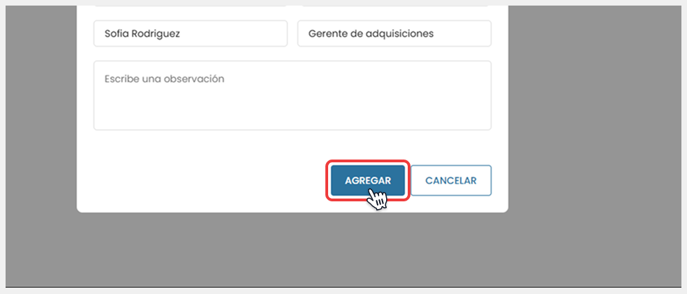 Se confirma la acción mediante el botón ‘Agregar’.